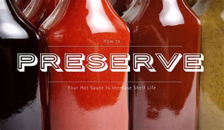 How Do You Preserve Hot Sauce? (Solution found)
