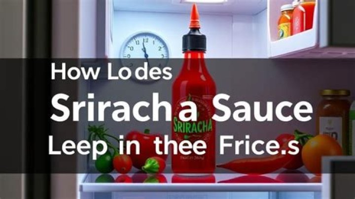 How Long To Keep Sriracha? (Question)