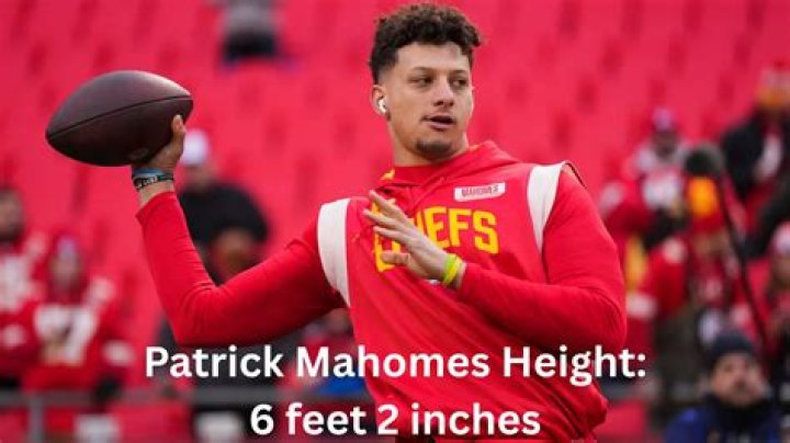 How Tall Is Patrick Mahomes?
