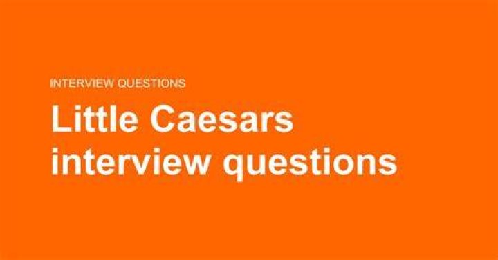 little caesars interview questions tip
