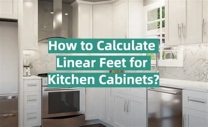 Question: What Is A Linear Foot For Kitchen Cabinets??