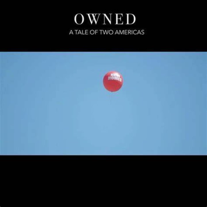 Thumbnail for: Owned: A Tale of Two Americas