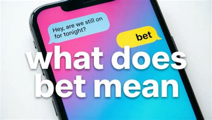 What does BET mean in texting?