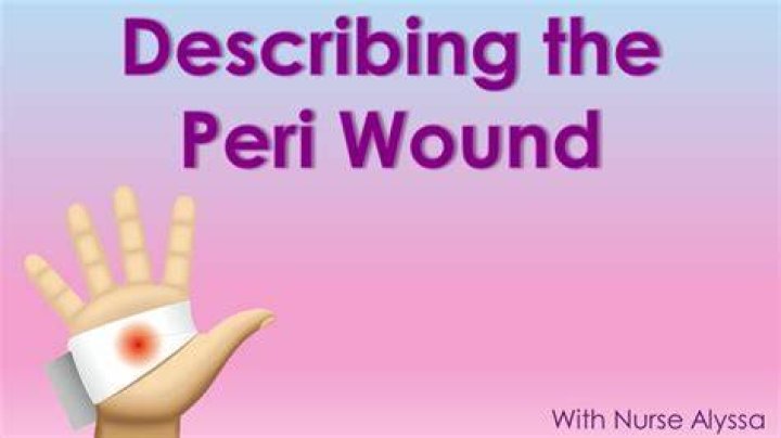 What Is A Peri Wound?