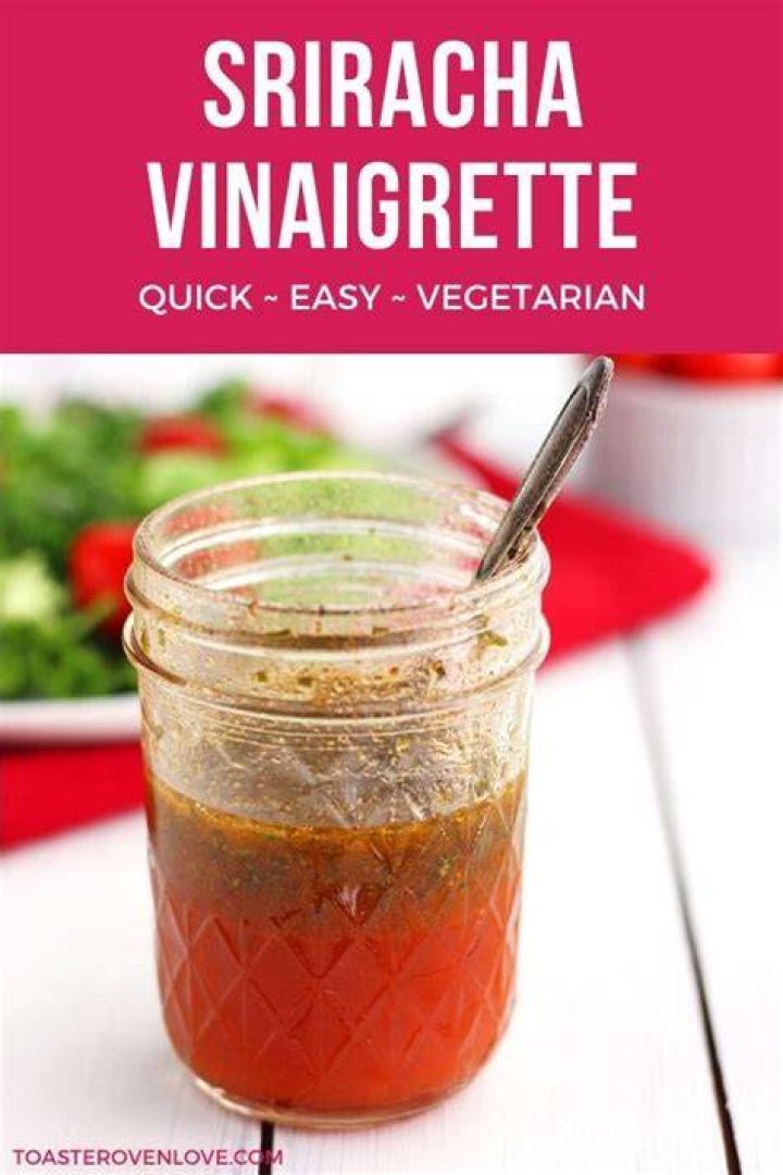 What Is Sriracha Vinaigrette? (Solution found)
