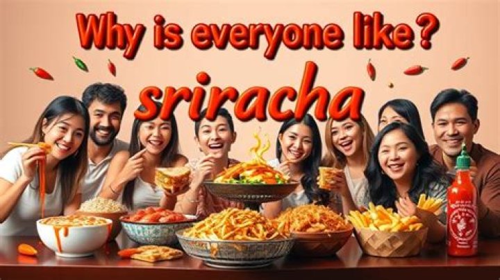 Why Does Everyone Like Sriracha? (Solved)