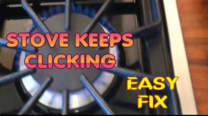 Why does stove top keep clicking?
